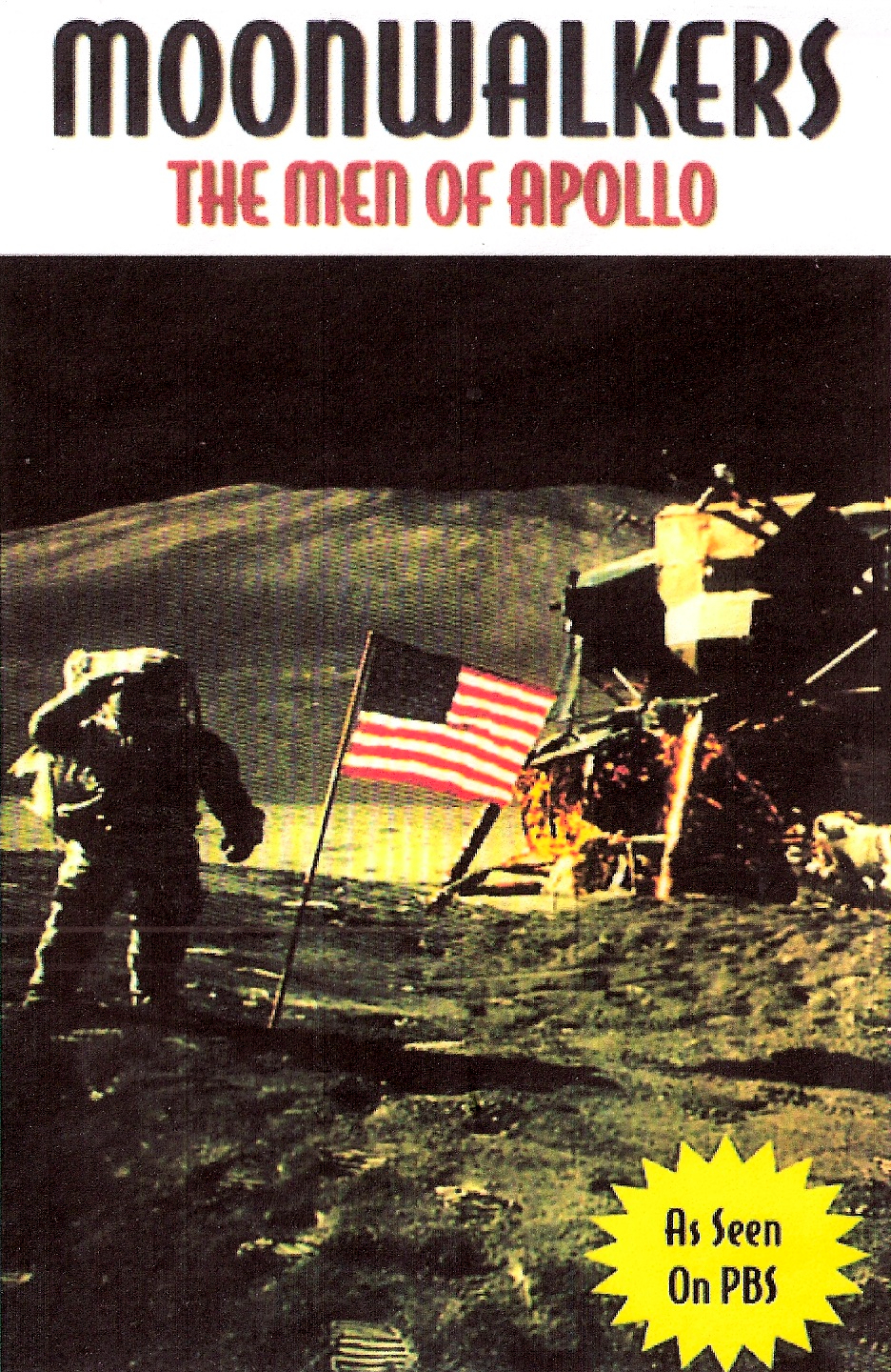 Moonwalkers: The Men of Apollo