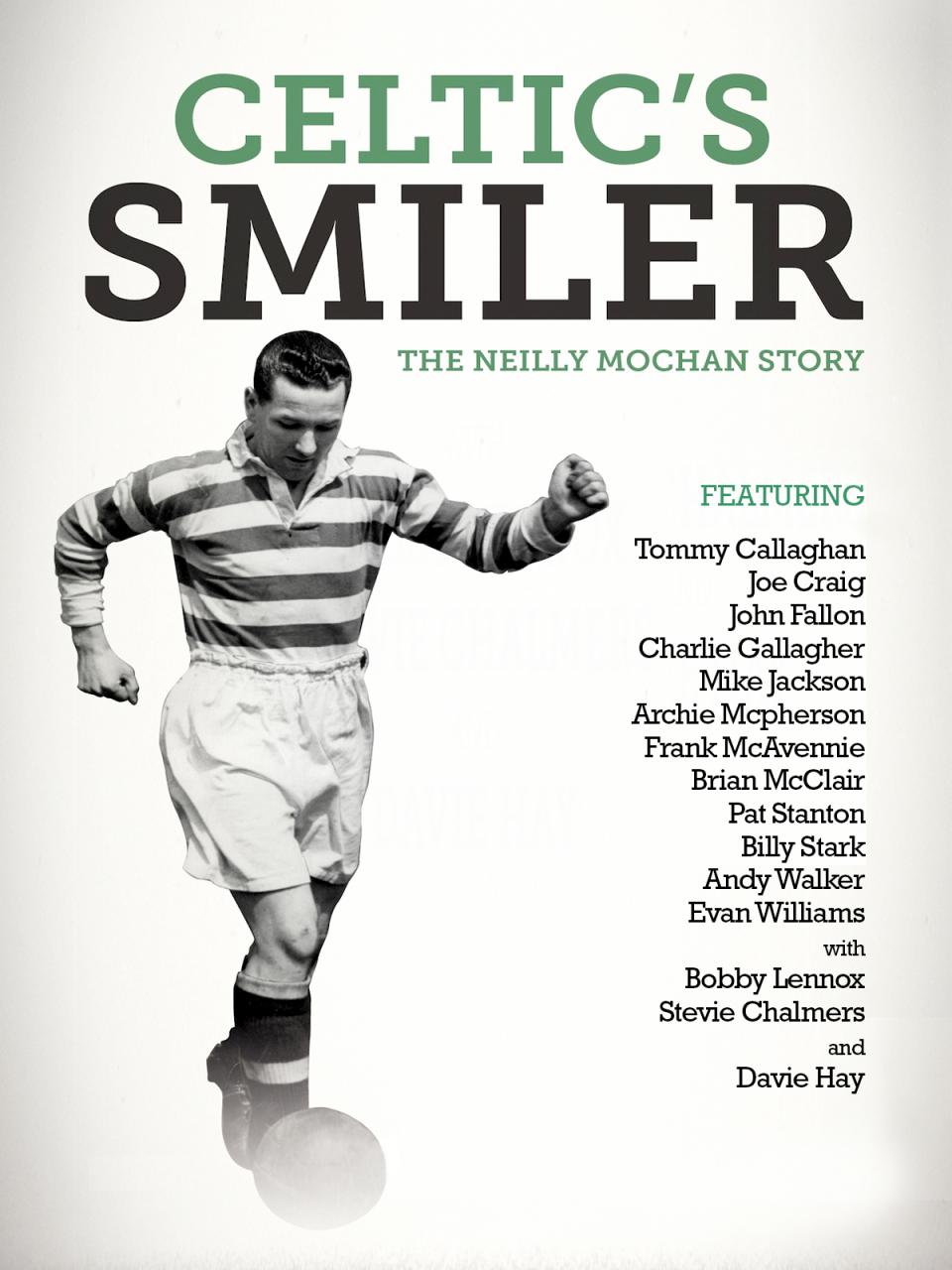 Celtic's Smiler: The Neilly Mochan Story