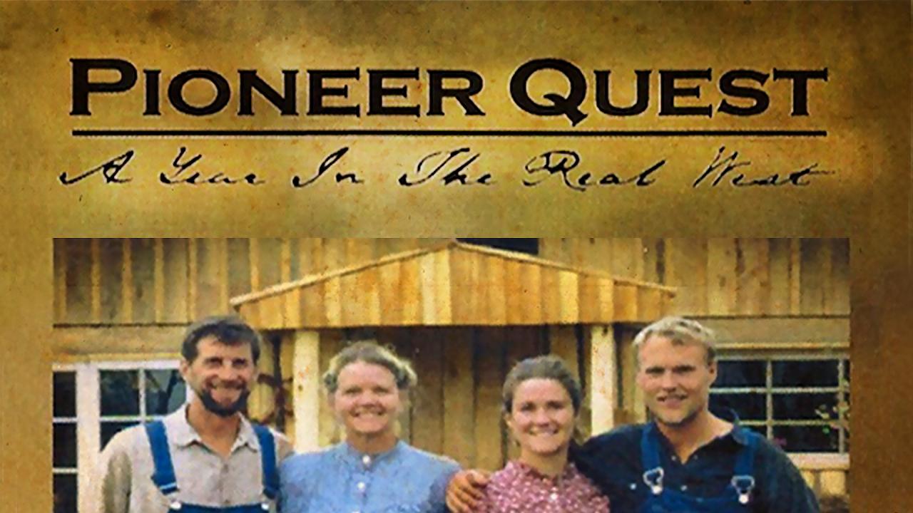 Pioneer Quest: A Year in the Real West