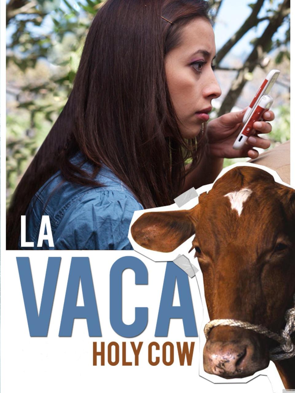 Holy Cow (La Vaca)
